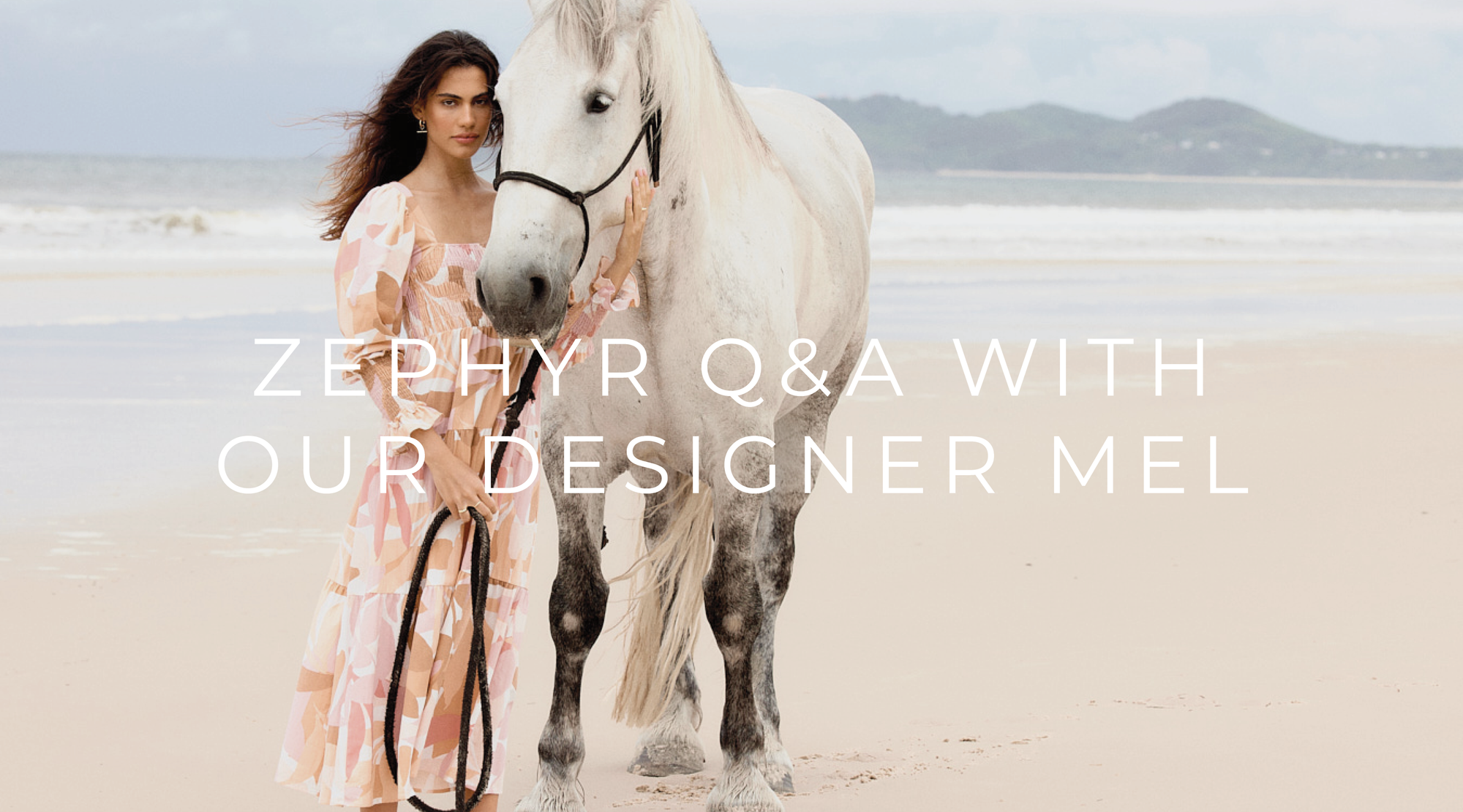 Our Designer Mel Answers Questions About Zephyr